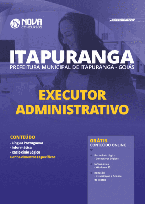 Apostila Prefeitura de Itapuranga GO 2020 Executor Administrativo Grátis Cursos Online