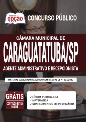 Apostila Concurso Câmara de Caraguatatuba SP 2020 PDF e Impressa Cargos Agente Administrativo e Recepcionista